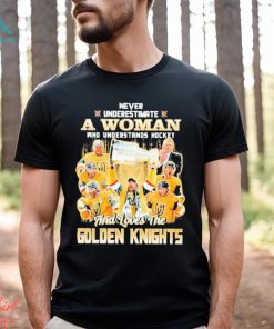 Never Underestimate A Woman Who Understands Hockey And Loves The Golden Knights T Shirt