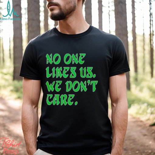No one likes us retro shirt
