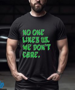 No one likes us retro shirt