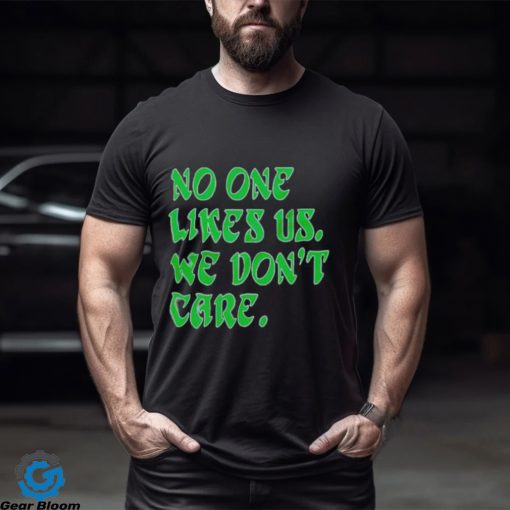 No one likes us retro shirt