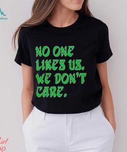 No one likes us retro shirt