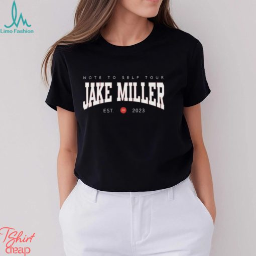 Note to self tour jake miller est 2023 shirt