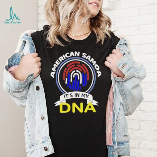 Official American Samoa it’s in my DNA shirt