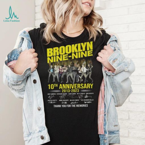 Official Brooklyn Nine Nine 10th anniversary 2013 2023 thank you for the memories signatures shirt