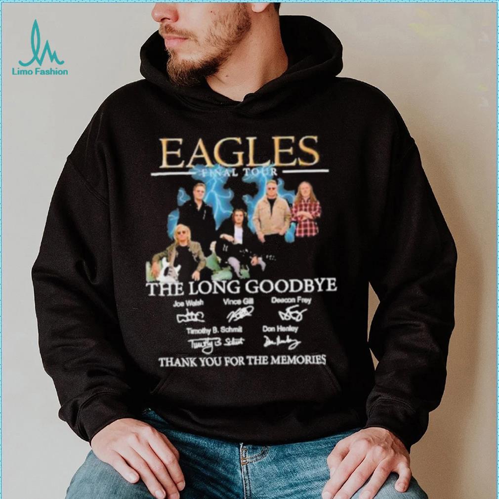 Official eagles Band Signature Shirt Eagles The Long Goodbye Shirt Eagles  Finals Tour Shirt Eagles Rock Band Shirt, hoodie, sweater, long sleeve and  tank top