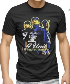 Official G unit beg for merep shirt