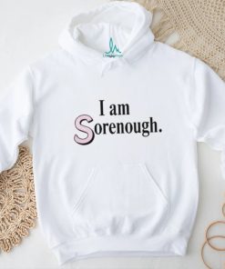 Official I Am Sorenough Shirt