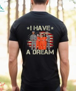 Official I Have A Dream Funny Biden T Shirt