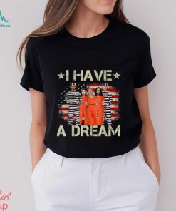 Official I Have A Dream Funny Biden T Shirt