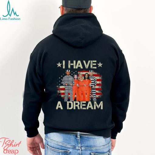 Official I Have A Dream Funny Biden T Shirt