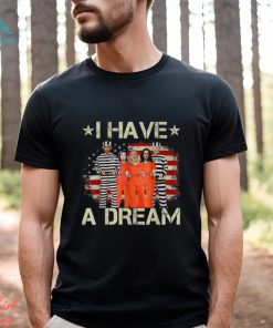 Official I Have A Dream Funny Biden T Shirt