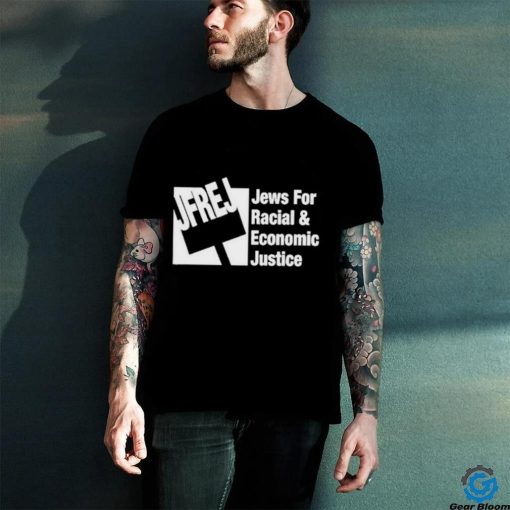 Official Jfrej Jfrej Jews For Racial And Economic Justice Shirt