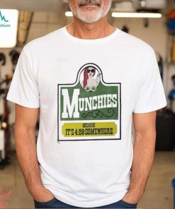 Official Jomaticaaa Munchies Because It’s 4 20 Somewhere shirt