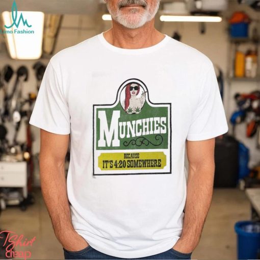 Official Jomaticaaa Munchies Because It’s 4 20 Somewhere shirt