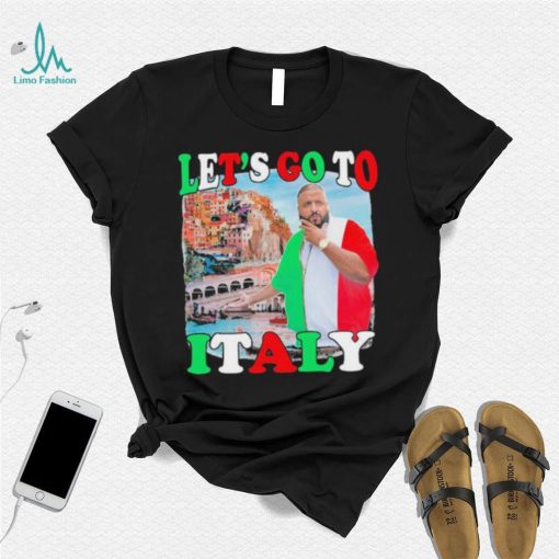 Official Let’S Go To Italy Dj Khaled Shirt