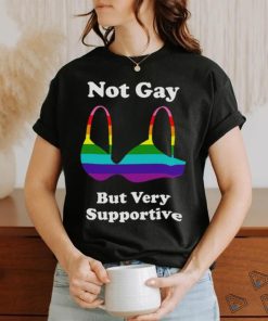 Official Product not Gay But Very Supportive T Shirt