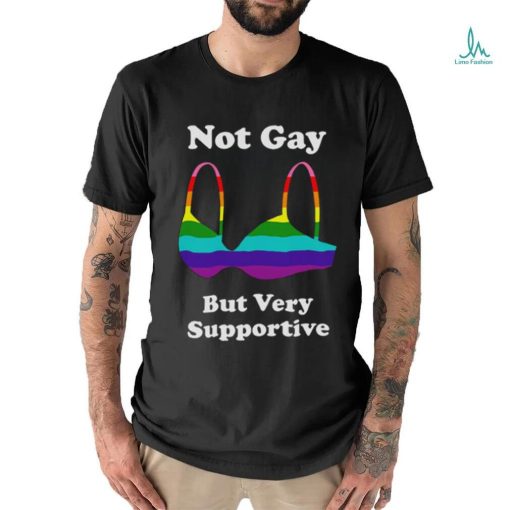 Official Product not Gay But Very Supportive T Shirt