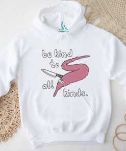 Official Product squiggle worms be kind to all kinds shirt