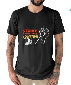 Official Sag Aftra Strike Authorization Approved Shirt