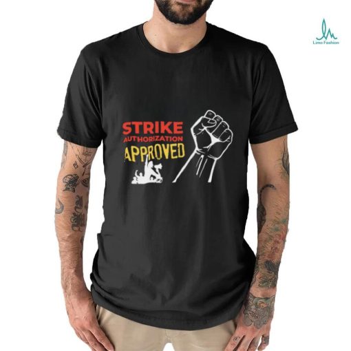 Official Sag Aftra Strike Authorization Approved Shirt