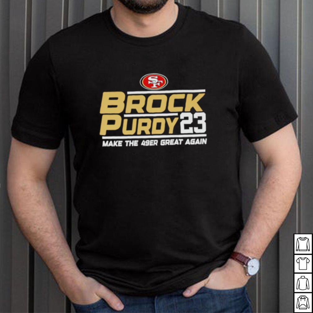 San Francisco 49ers Brock Purdy 23 make the 49er great again shirt -  Limotees