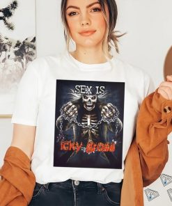 Official Sex Is Icky Gross Shirt