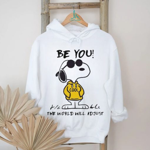 Official Snoopy Be You The World Will Adjust Shirt