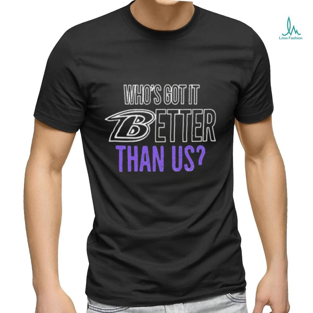 Official Who’s Got It Better Than Us 2023 Shirt – Limotees