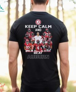 Official alabama Crimson Tide Keep Calm And Beat Auburn T Shirt