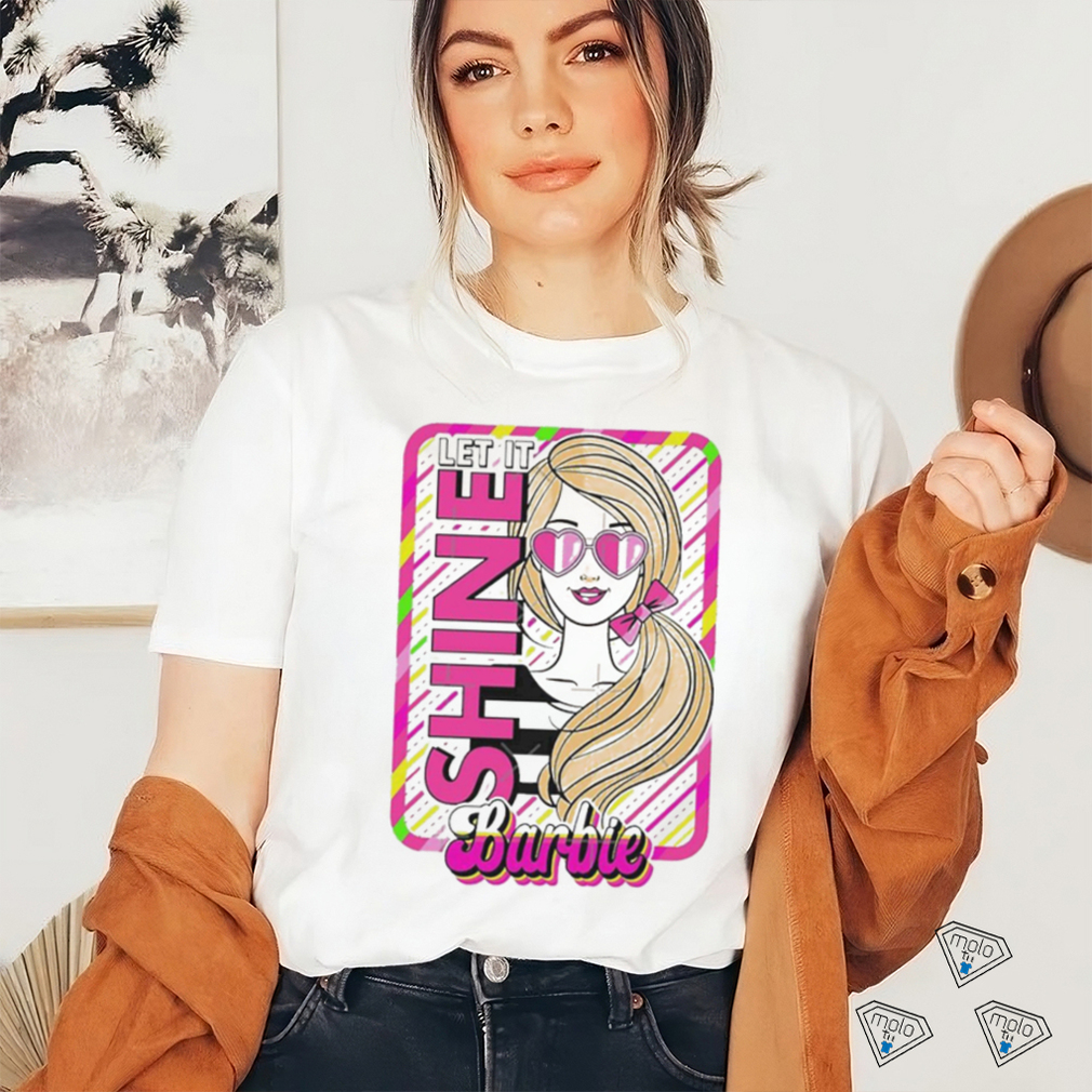 Official barbie Margot Robbie Let It Shine T Shirt Official barbie Margot Robbie Let It Shine T Shirt