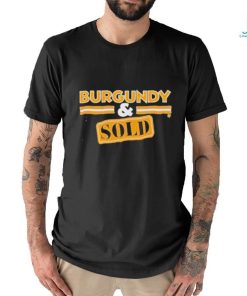 Official burgundy And Sold T Shir