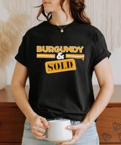 Official burgundy And Sold T Shir