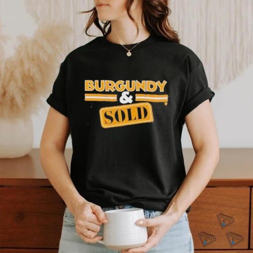 Official burgundy And Sold T Shir