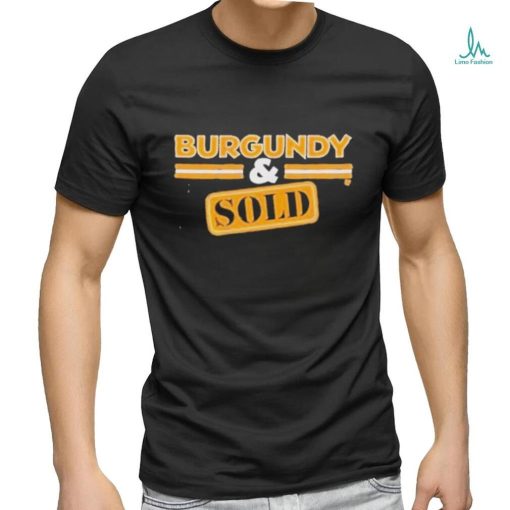 Official burgundy And Sold T Shir