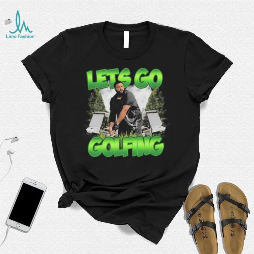 Official by the boys let’s go golfing Shirt