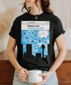 Official eskimo Joe A Song is a City T Shirt