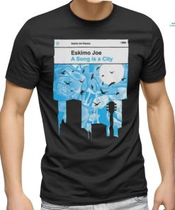 Official eskimo Joe A Song is a City T Shirt