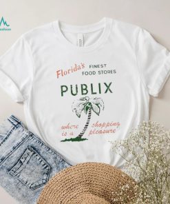 Official floridas Finest Food Stores Publix Where Is A Shopping Pleasure Shirt