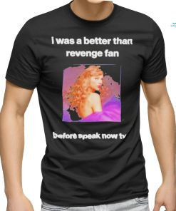 Official i Was A The Story Of Us Fan Before Speak Now Tv T shirt