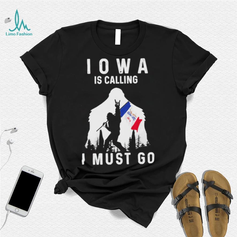 Official iowa is calling I must go Bigfoot flag shirt Official iowa is calling I must go Bigfoot flag shirt