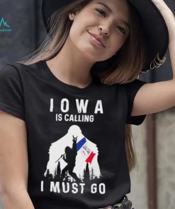 Official iowa is calling I must go Bigfoot flag shirt