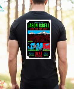 Official jason Isbell Bend, OR Event Tour 2023 Poster Shirt