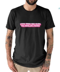Official leave Trans Kids Along You Absolute Freaks Shirt