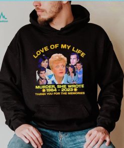 Official love of my life Murder she wrote 1984 2023 thank you for the memories shirt