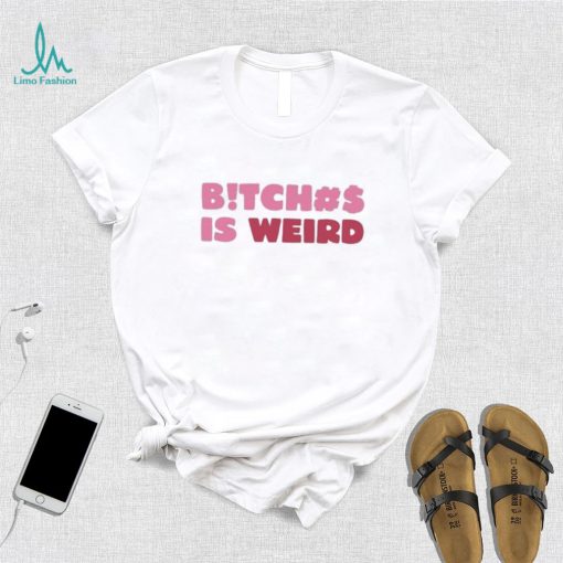 Official mthang Bitch Is Weird T Shirt