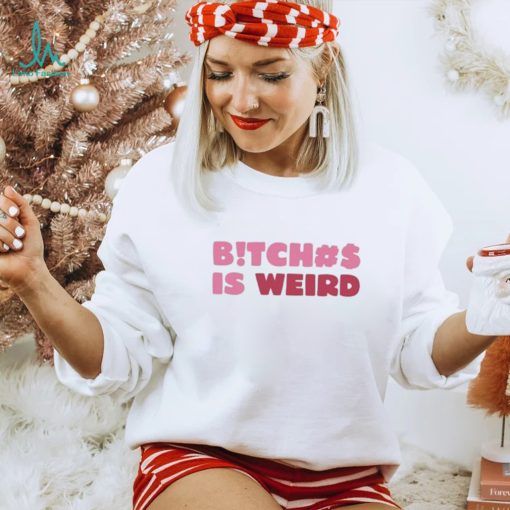 Official mthang Bitch Is Weird T Shirt