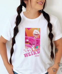 Official stay weird Barbie the movie photo t shirt