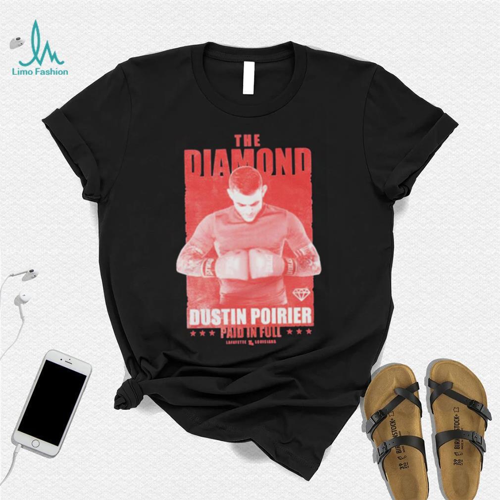 Official the Diamond Dustin Poirier Paid In Full Shirt - Limotees