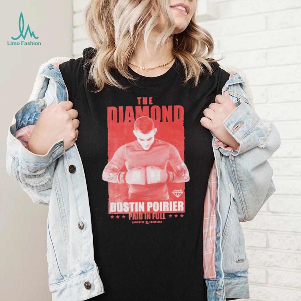 Official the Diamond Dustin Poirier Paid In Full Shirt Official the Diamond Dustin Poirier Paid In Full Shirt