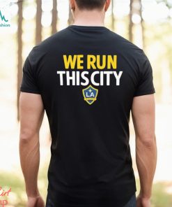 Official we Run This City LA Galaxy Fanatics Branded Team Chant Logo Shirt